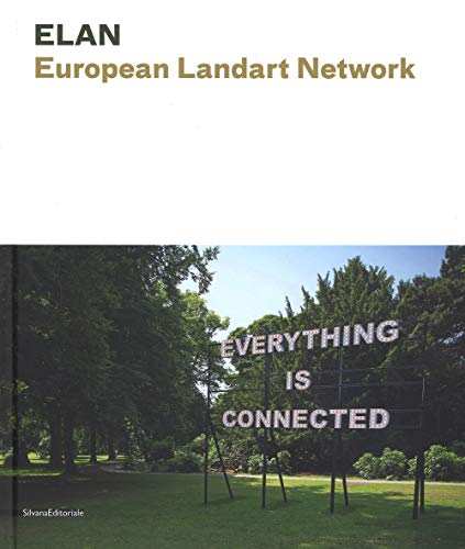Elan: European Land Art Network (Cataloghi di mostre) von Silvana