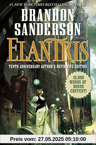 Elantris: Tenth Anniversary Author's Definitive Edition