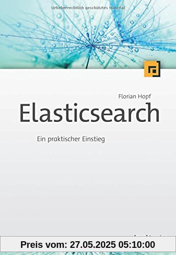 Elasticsearch: Ein praktischer Einstieg