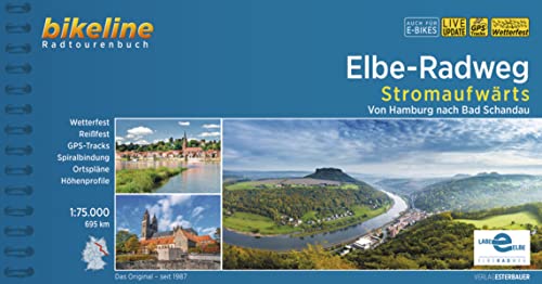 Elbe-Radweg / Elbe-Radweg Stromaufwärts: Von Hamburg nach Bad Schandau, 695 km, 1:75.000, wetterfest/reißfest, GPS-Tracks Download, LiveUpdate (Bikeline Radtourenbücher) von Esterbauer GmbH
