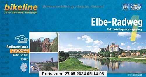 Elbe-Radweg: Teil 1: Von Prag nach Magdeburg. 1:75.000, 500 km Routenbeschreibung in beide Richtungen