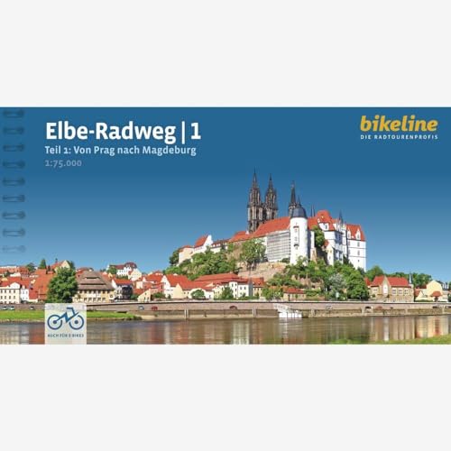 Elbe-Radweg / Elbe-Radweg 1: Von Prag nach Magdeburg, 1:75.000, 521 km, GPS-Tracks Download, LiveUpdate (Bikeline Radtourenbücher) von Esterbauer GmbH
