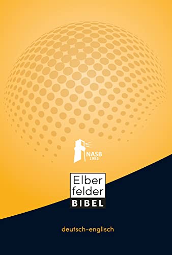 Elberfelder Bibel, deutsch-englisch Elberfelder Bibel, deutsch-englisch von R.Brockhaus