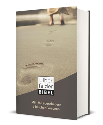 Elberfelder Bibel mit 125 Lebensbildern biblischer Personen von Christliche Verlagsges.