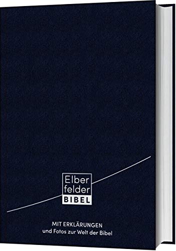 Elberfelder Bibel mit Erklärungen Leder: und Fotos zur Welt der Bibel von Christliche Verlagsgesellschaft