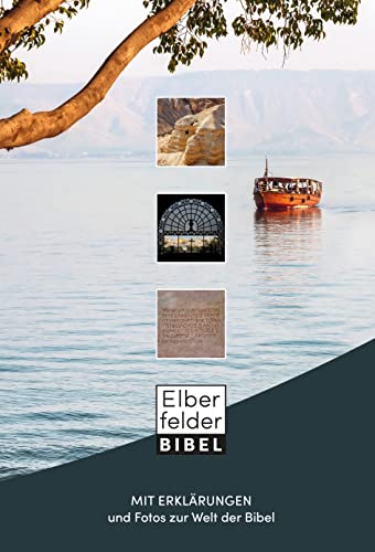 Elberfelder Bibel mit Erklärungen: und Fotos zur Welt der Bibel von R.Brockhaus