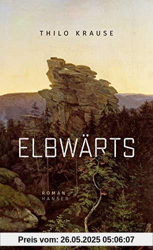 Elbwärts: Roman