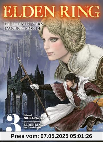 Elden Ring : Le chemin vers l'Arbre-Monde T03: Tome 3