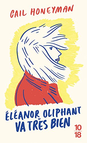 Eleanor Oliphant va très bien von 10 X 18