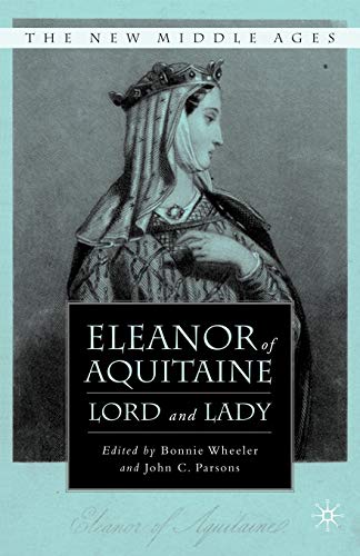 Eleanor of Aquitaine Lord and Lady (The New Middle Ages)