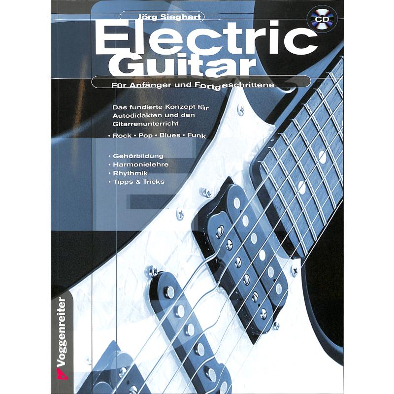 Electric Guitar - für Anfänger + Fortgeschrittene Electric Guitar - für Anfänger + Fortgeschrittene