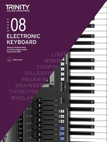Electronic Keyboard Exam Pieces & Technical Work 2019-2022: Grade 8: And Technical Work - Grade 8 Electronic Keyboard Exam Pieces & Technical Work 2019-2022: Grade 8: And Technical Work - Grade 8
