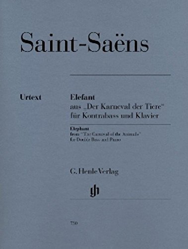 Elefant (Karneval der Tiere). Kontrabass, Klavier: Besetzung: Kontrabass und Klavier (G. Henle Urtext-Ausgabe)