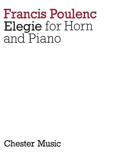 Elegie for Horn and Piano: In Memory of Denis Brain Elegie for Horn and Piano: In Memory of Denis Brain