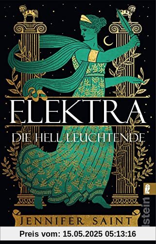 Elektra, die hell Leuchtende: Roman | Griechische Mythologie lebendig erzählt