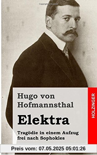 Elektra: Tragödie in einem Aufzug frei nach Sophokles