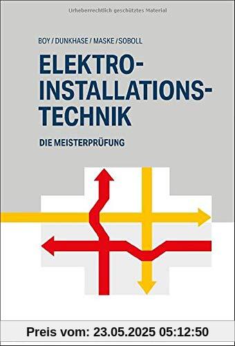 Elektro-Installationstechnik (Die Meisterprüfung)