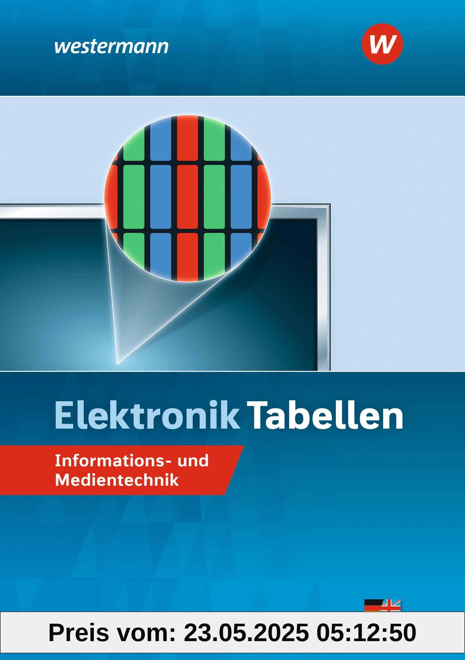 Elektronik Tabellen. Informations- und Medientechnik Tabellenbuch: Informations- und Medientechnik Tabellenbuch