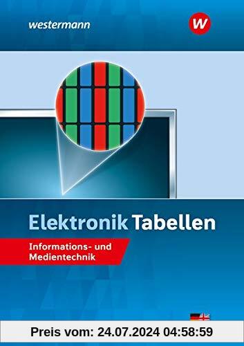 Elektronik Tabellen: Informations- und Medientechnik: Tabellenbuch