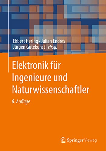 Elektronik für Ingenieure und Naturwissenschaftler von Springer Vieweg