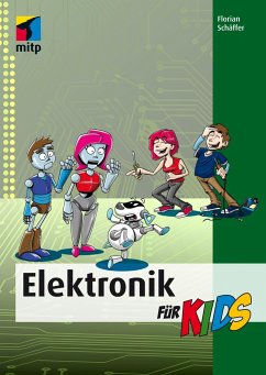 Elektronik für Kids von MITP / MITP-Verlag