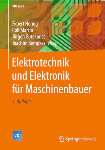 Elektrotechnik und Elektronik für Maschinenbauer (VDI-Buch)