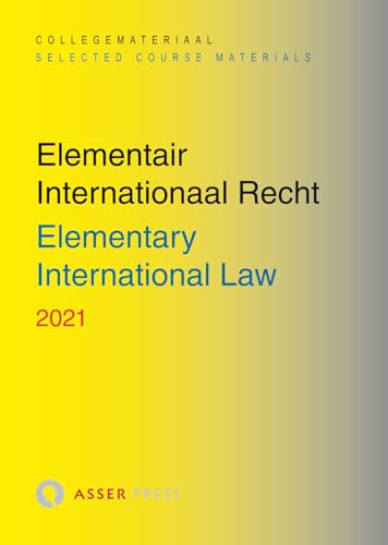 2021 (Elementair Internationaal Recht 2021/Elementary International Law) von T.M.C. Asser Press