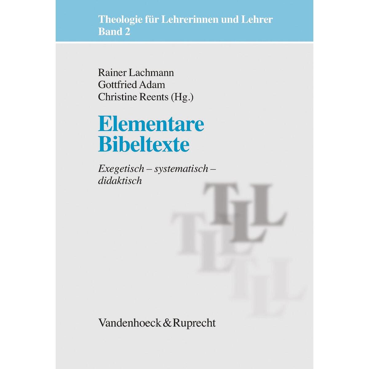 Elementare Bibeltexte Elementare Bibeltexte von Vandenhoeck + Ruprecht