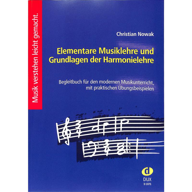 Elementare Musiklehre + Grundlagen der Harmonielehre Elementare Musiklehre + Grundlagen der Harmonielehre