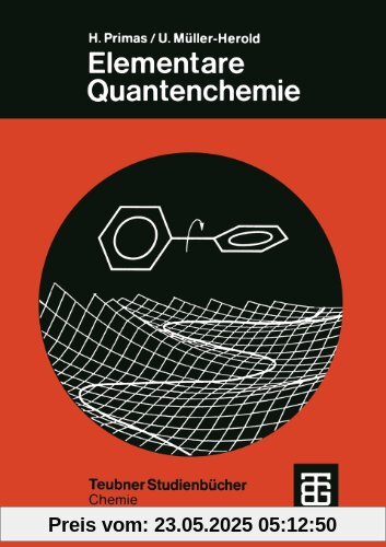 Elementare Quantenchemie (Teubner Studienbücher Chemie)