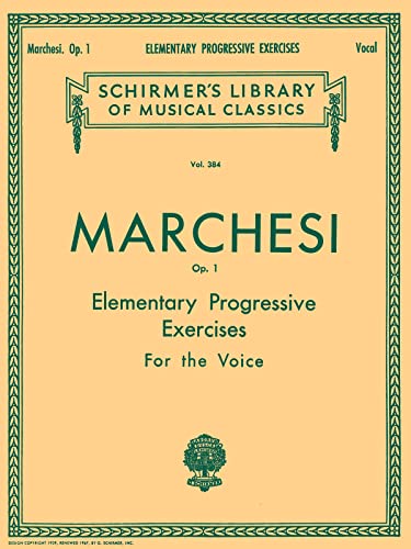 Elementary Progressive Exercises, Op. 1: Schirmer Library of Classics Volume 384 Voice Technique Elementary Progressive Exercises, Op. 1: Schirmer Library of Classics Volume 384 Voice Technique von G. Schirmer