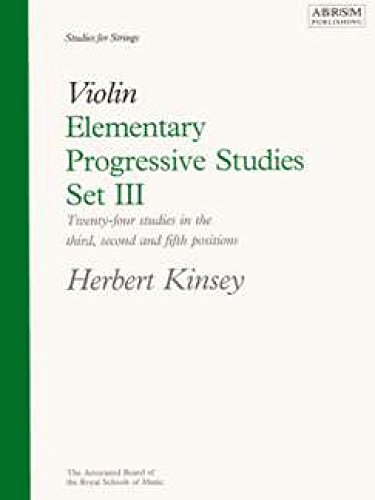 Elementary Progressive Studies, Set III for Violin (Elementary Progressive Studies (ABRSM)) von ABRSM