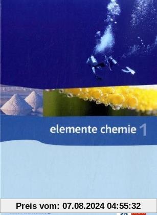 Elemente Chemie - Ausgabe Baden-Württemberg G8: Elemente Chemie 1. Klassen 8-10. Baden-Württemberg. Neubearbeitung: Für das 8-jährige Gymnasium: BD 1