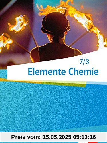 Elemente Chemie - Ausgabe Niedersachsen G9 / Schülerbuch 7./8. Klasse Elemente Chemie - Ausgabe Niedersachsen G9 / Schülerbuch 7./8. Klasse