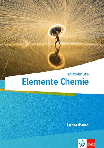 Elemente Chemie Mittelstufe: Serviceband Klassen 7-10 (G9) bzw. 6-9 (G8) (Elemente Chemie Mittelstufe. Ausgabe A ab 2019) von Klett