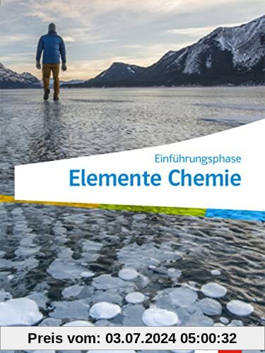 Elemente Chemie Oberstufe Einführungsphase. Ausgabe Niedersachsen: Schulbuch Klasse 11