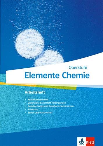 Elemente Chemie Oberstufe: Arbeitsheft 3 Klassen 11-13 (G9), 10-12 (G8)