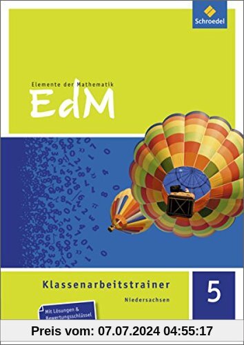 Elemente der Mathematik Klassenarbeitstrainer - Ausgabe für Niedersachsen: Klassenarbeitstrainer 5