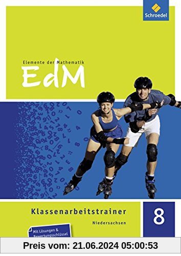 Elemente der Mathematik Klassenarbeitstrainer - Ausgabe für Niedersachsen: Klassenarbeitstrainer 8