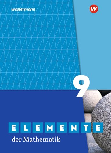 Elemente der Mathematik SI - Ausgabe 2019 für Nordrhein-Westfalen G9: Schulbuch 9: Sekundarstufe 1 - Ausgabe 2019 Elemente der Mathematik SI - Ausgabe 2019 für Nordrhein-Westfalen G9: Schulbuch 9: Sekundarstufe 1 - Ausgabe 2019