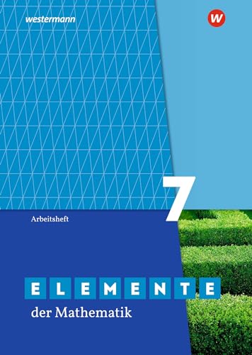Elemente der Mathematik SI - Ausgabe 2019 für Nordrhein-Westfalen G9: Arbeitsheft 7 mit Lösungen: Ausgabe 2019 - Sekundarstufe 1 Elemente der Mathematik SI - Ausgabe 2019 für Nordrhein-Westfalen G9: Arbeitsheft 7 mit Lösungen: Ausgabe 2019 - Sekundarstufe 1