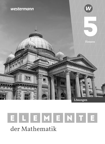 Elemente der Mathematik SI - Ausgabe 2022 für Gymnasien in Hessen: Lösungen 5: Ausgabe 2022 - Sekundarstufe 1 (Elemente der Mathematik SI: Ausgabe 2022 für Hessen)