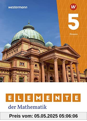 Elemente der Mathematik SI / Elemente der Mathematik SI - Ausgabe 2022 für Gymnasien in Hessen: Ausgabe 2022 für Hessen / Schülerband 5: Ausgabe 2022 ... der Mathematik SI: Ausgabe 2022 für Hessen)