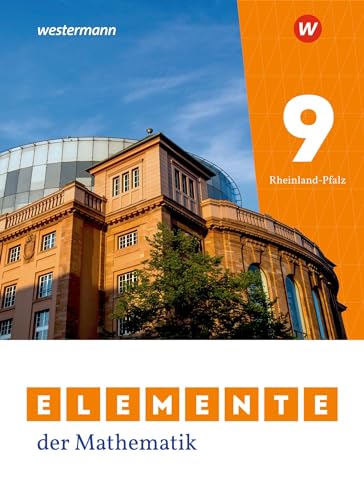 Elemente der Mathematik SI 9. Schulbuch. Für Rheinland-Pfalz: Sekundarstufe 1 - Ausgabe 2022 Elemente der Mathematik SI 9. Schulbuch. Für Rheinland-Pfalz: Sekundarstufe 1 - Ausgabe 2022