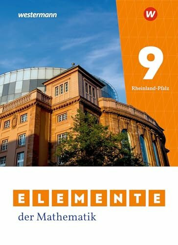 Elemente der Mathematik SI 9. Schulbuch. Für Rheinland-Pfalz: Sekundarstufe 1 - Ausgabe 2022 Elemente der Mathematik SI 9. Schulbuch. Für Rheinland-Pfalz: Sekundarstufe 1 - Ausgabe 2022