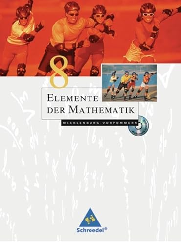 Elemente der Mathematik SI - Ausgabe 2008 für Mecklenburg-Vorpommern: Schülerband 8 mit CD-ROM von Schroedel Verlag GmbH