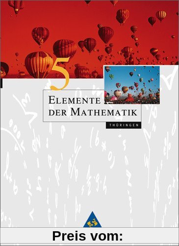 Elemente der Mathematik SI - Ausgabe 2010 für Thüringen: Schülerband 5: Ausgabe 2010. Sekundarstufe 1