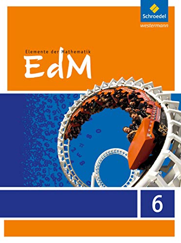 Elemente der Mathematik SI - Ausgabe 2012 für G8 in Hessen: Schülerband 6 (Elemente der Mathematik SI: Ausgabe 2012 für Hessen G8)