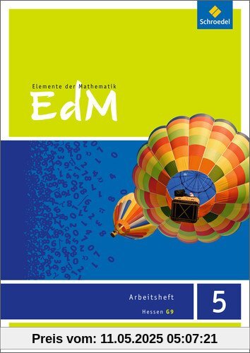 Elemente der Mathematik SI - Ausgabe 2013 für G9 in Hessen: Arbeitsheft 5: Sekundarstufe 1 - Ausgabe 2013
