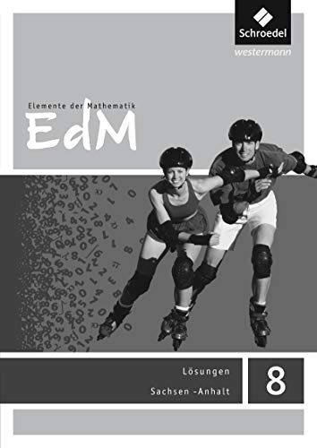 Elemente der Mathematik SI - Ausgabe 2015 für Sachsen-Anhalt: Lösungen 8
